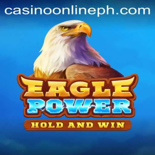 EaglePower: The Ultimate Casino Online Gaming Experience