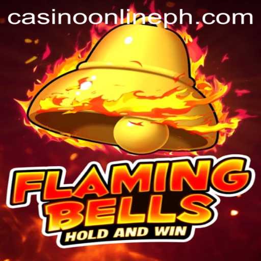 Flaming Bells: The Exciting Casino Online Experience