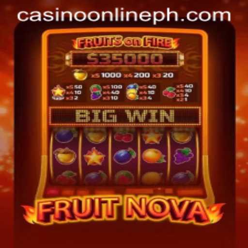 Exploring FruitNova: The Exciting Casino Online Game Everyone is Talking About