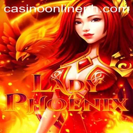 Discover LadyPhoenix: The Thrilling Casino Online Gaming Experience
