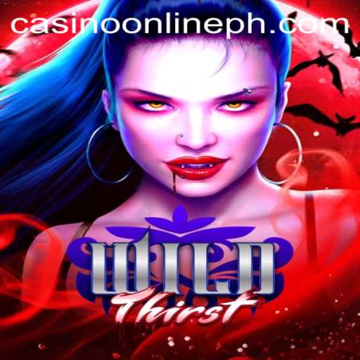 Exploring the Excitement of WildThirst in the Online Casino World